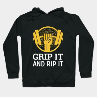 Grip it and rip it Hoodie